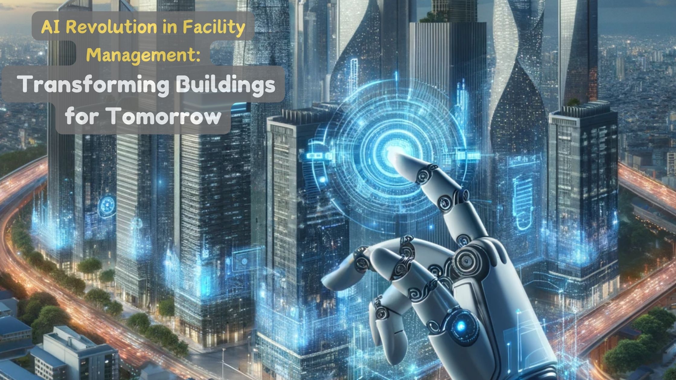 AI Revolution in Facility Management Transforming Buildings for Tomorrow